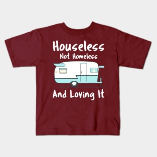 Houseless Not Homeless Kids T-Shirt